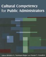 Cultural Competency for Public Administrators 0765626772 Book Cover