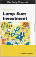 Daily Telegraph" Guide to Lump Sum Investment 0749433116 Book Cover