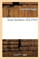 Suite familière 2329772629 Book Cover