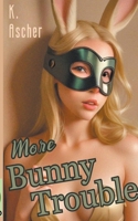 More Bunny Trouble B0C1Z15BMT Book Cover
