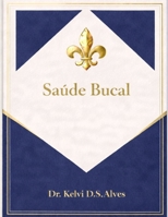 Saúde Bucal (Portuguese Edition) B0GHF9TZHM Book Cover
