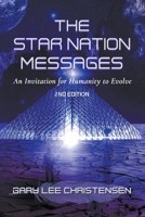 The Star Nation Messages : An Invitation for Humanity to Evolve 1951694066 Book Cover
