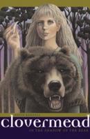 Clovermead: In the Shadow of the Bear 0689866399 Book Cover