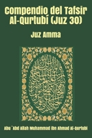 Compendio del Tafsir Al-Qurtubí (Juz 30): Juz Amma B08Z83VDVS Book Cover