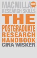 The Postgraduate Research Handbook: Succeed with Your MA, MPhil, EdD and PhD (Palgrave Study Guides) 0230521304 Book Cover