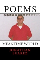 Poems: Meantime World 1539518388 Book Cover