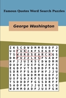 Famous Quotes Word Search Puzzles George Washington 1658888421 Book Cover