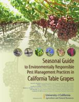 Seasonal Guide To Environmentally Responsible Pest Mgmt in California Table Grapes 1601078269 Book Cover