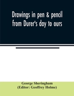 Drawings in pen & pencil from Dürer's day to ours 9354007147 Book Cover