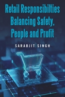 Retail Responsibilties Balancing Safety, People and Profit 1669882993 Book Cover