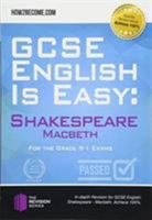GCSE English is Easy: Shakespeare Macbeth: For the Grade 9-1 Exams 1912370220 Book Cover