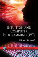 Intuition & Computer Programming (WT) 1616683309 Book Cover