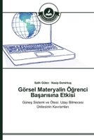 Görsel Materyalin Öğrenci Başarısına Etkisi 3639670264 Book Cover