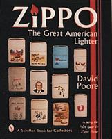 ZIPPOª: The Great American Lighter 0764323377 Book Cover