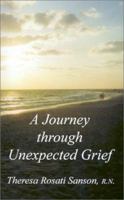 A Journey Through Unexpected Grief 096775836X Book Cover