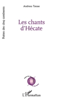 Les chants d'Hécate (Poètes Des Cinq Continents) (French Edition) 2140329058 Book Cover