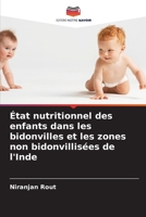 État nutritionnel des enfants dans les bidonvilles et les zones non bidonvillisées de l'Inde 620605747X Book Cover