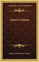 Liberty Chimes 0548309140 Book Cover