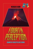 Fourth Perception: Quarta Perceptio Aeterna 0228825288 Book Cover