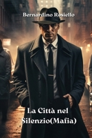 La Città nel Silenzio (Mafia) (Italian Edition) 9790114591 Book Cover