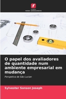 O papel dos avaliadores de quantidade num ambiente empresarial em mudança (Portuguese Edition) 6207976134 Book Cover