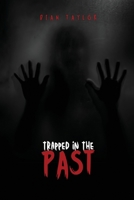 Trapped in the Past 194425353X Book Cover