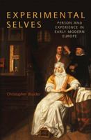 Experimental Selves: Person and Experience in Early Modern Europe 1487503687 Book Cover