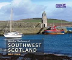 Hidden Harbours of Southwest Scotland 1846237025 Book Cover