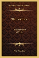 The Last Law--Brotherhood 0548739390 Book Cover