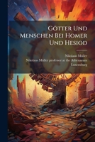 Götter Und Menschen Bei Homer Und Hesiod... 1270810073 Book Cover