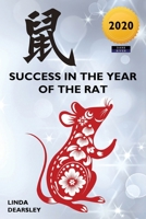 Success in the Year of the Rat: Chinese Horoscope 2020 Edition 1911121847 Book Cover