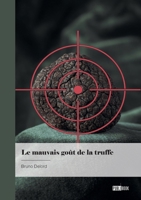 Le mauvais goût de la truffe (French Edition) 2342368054 Book Cover