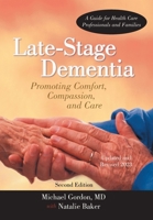 Late-Stage Dementia: Promoting Comfort, Compassion, and Care 1462027644 Book Cover