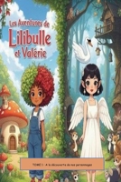 Les aventures de Lilibulle et valerie: Tome 1 : A la découverte de nos personnages B0FRMP7ZKV Book Cover