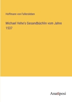 Michael Vehe's Gesandbüchlin vom Jahre 1537 3382052709 Book Cover