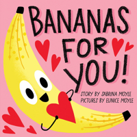 Bananas for You! (A Hello!Lucky Book) 1419751077 Book Cover