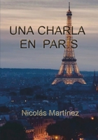 Una Charla en Paris (Spanish Edition) B0F6XFC6CH Book Cover