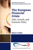 The European Financial Crisis: Debt, Growth, and Economic Policy 1606497065 Book Cover