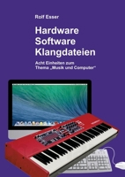 Hardware - Software - Klangdateien: Acht Einheiten zum Thema "Musik und Computer" 3384196694 Book Cover