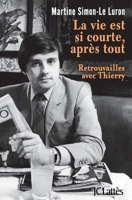 La Vie Est Si Courte Après Tout 2709639513 Book Cover