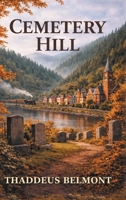 Cemetery Hill B0H63ZBKT8 Book Cover