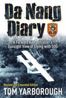Da Nang Diary: A Forward Air Controller's Gunsight View of Combat in Vietnam 0312926162 Book Cover