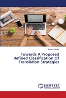 Towards A Proposed Refined Classification Of Translation Strategies 6139931967 Book Cover