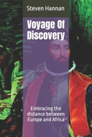 Voyage Of Discovery: Embracing the distance between Europe and Africa B0C6VSWZT4 Book Cover