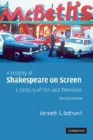 A History of Shakespeare on Screen: A Century of Film and Television 0521543118 Book Cover