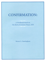 Confirmation Workbook Based on the 1979 Book of Common Prayer 0819241067 Book Cover