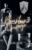 Bourbon Courage B0DY6D77NH Book Cover