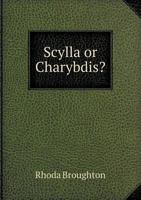 Scylla or Charybdis?: A Novel 3337027725 Book Cover