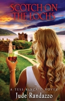 Scotch on the Lochs (Tess Kincaid) B0DPKYFSMJ Book Cover