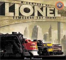 Lionel: A Century of Timeless Toy Trains 1567999662 Book Cover